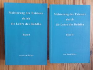 Meisterung der Existenz durch die Lehre des Buddha