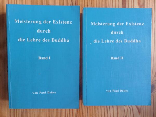 Meisterung der Existenz durch die Lehre des Buddha