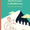 550-557_A. Pollner_ Starke Frauen im Buddhismus