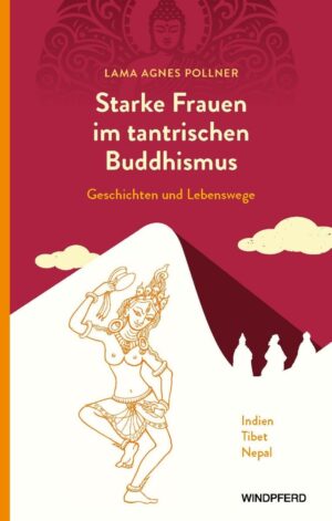 Starke Frauen im tantrischen Buddhismus