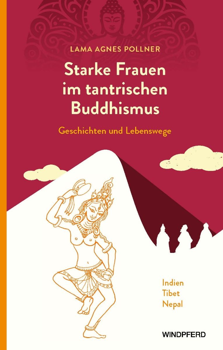 Starke Frauen im tantrischen Buddhismus