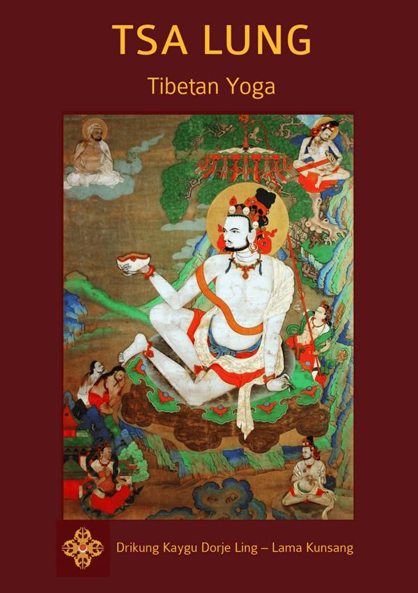 Tsa Lung – Tibetan Yoga