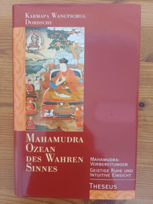 Mahamudra - Ozean des wahren Sinnes