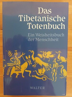 Das tibetanische Totenbuch